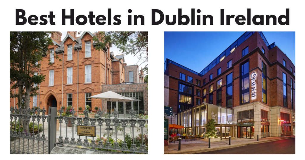 Best Hotels in Dublin Ireland