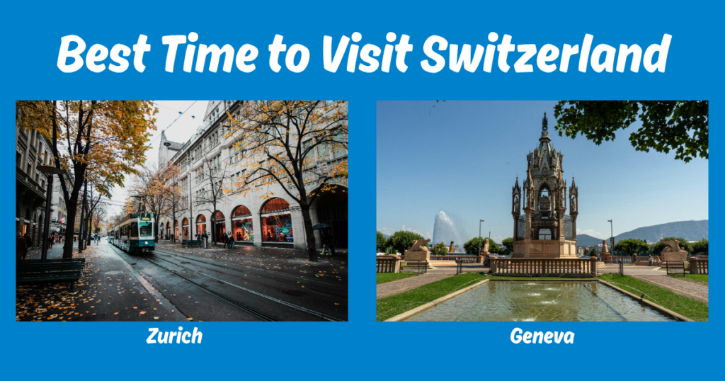 Best Time to Visit Switzerland