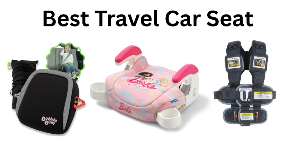 Best Travel Car Seat
